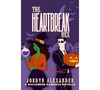 The Heartbreak Hex: A Halloween Romance Novella (Holiday Village Romances)