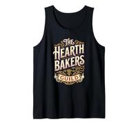 The Hearth Bakers Guild Baker Home Artisan Baking Community Tank Top