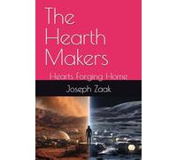 The Hearth Makers: Hearts Forging Home: 2 (The Hearth Trilogy)