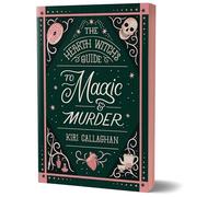 The Hearth Witch's Guide to Magic & Murder (Deluxe Edition): 1 (The Hemlock Saga)