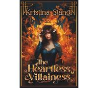The Heartless Villainess (A Villainous Ever After (Alternative Editions))