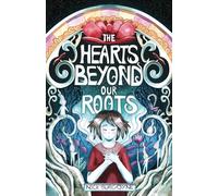 The Hearts Beyond Our Roots (Realms of Feilahn)
