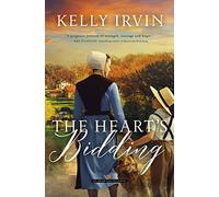 The Heart's Bidding: A heartfelt Amish romance: 1 (Amish Calling)