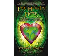 The Heart's Note: Sounding Love in Your Life from Your Heart's Secret Chamber
