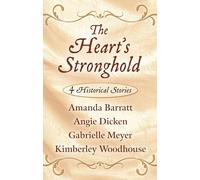 The Heart's Stronghold: 4 Historical Stories (Thorndike Press Large Print Christian Romance)