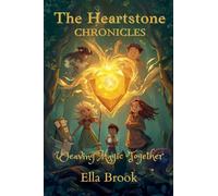 The Heartstone Chronicles: Weaving Magic Together (Diversity, Equality, and Inclusion)