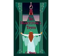 The Heartstone's Truth (The Heartstone Series)