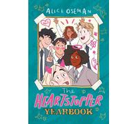 The Heartstopper Yearbook : Boy meets boy in the bestselling graphic novel series, also on Netflix!