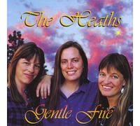 The Heath Sisters - Gentle Fire