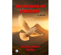 The Heaven of Freedom (a novel)