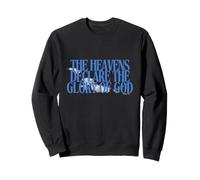 The heavens declare the glory of God Sweatshirt