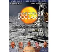 The Heavens Declare "The Space Race"