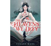 The Heavens We Defy (Unwoven Realms, 1)