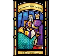The Heavens Within Our Grasp: A Medieval Anthology