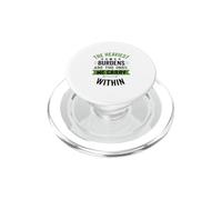 The Heaviest Burdens Are The Ones We Carry Within PopSockets PopGrip for MagSafe
