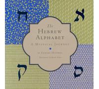 (The Hebrew Alphabet: A Mystical Journey) BY (Hoffman, Edward) on 1998