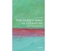 The Hebrew Bible as Literature: A Very Short Introduction (Very Short Introductions)
