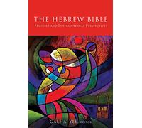 The Hebrew Bible: Feminist and Intersectional Perspectives