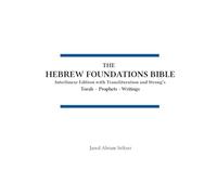 The Hebrew Foundations Bible: One Volume Tanakh: 0 (Hfb)