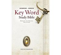 The Hebrew-Greek Key Word Study Bible: CSB Edition, Hardbound (Key Word Study Bibles)