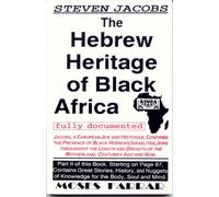 The Hebrew Heritage of Black Africa Fully Documented
