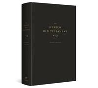 The Hebrew Old Testament, Reader's Edition (Hardcover): Reader's Edition; Westminister Leningrad Codex