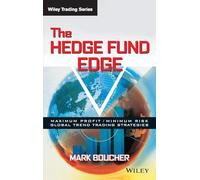 The Hedge Fund Edge: Maximum Profit/Minimum Risk Global Trend Trading Strategies: 66 (Wiley Trading)