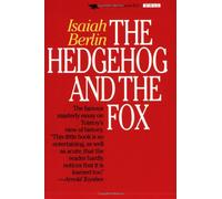 The Hedgehog and the Fox: An Essay on Tolstoy's View of History