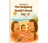 The Hedgehog Family's Beach Day