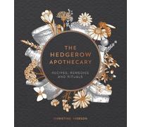 The Hedgerow Apothecary by Christine Iverson - 9781787830295