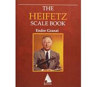The Heifetz Scale Book for Violin.