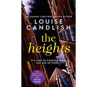 The Heights: From the Sunday Times bestselling author of Our House comes a nail-biting story about a mother's obsession with revenge