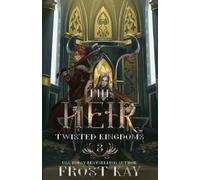 The Heir: 3 (The Twisted Kingdoms)