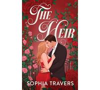 The Heir: An Enemies-to-Lovers Marriage of Convenience Romance (Crownhaven)