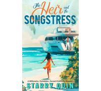 The Heir and the Songstress: A Billionaire, Forbidden, Forced-Proximity Romance