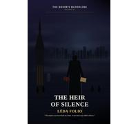THE HEIR OF SILENCE: THE BOXER’S BLOODLINE - volume III (Dark Mafia Romance - Lēda Folio)