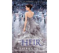 The Heir (The Selection, Book 4) by Kiera Cass (2015-05-07)