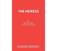 The Heiress (Acting Edition S.)