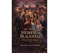 The Heiress of Blackwell: An Endless Summer ((Fantasy/Fiction) Reader Series)