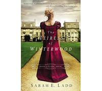 The Heiress of Winterwood: 1 (Whispers On The Moors)