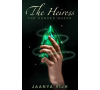 The Heiress: The Cursed Queen