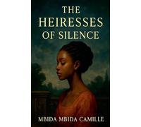 The Heiresses of Silence