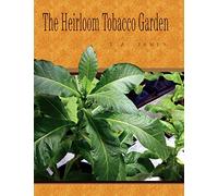 The Heirloom Tobacco Garden