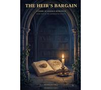 The Heir's Bargain: A Dark Academia Romance