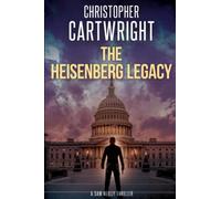 The Heisenberg Legacy (Sam Reilly)