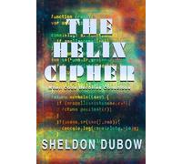 THE HELIX CIPHER: When Code becomes Conscious