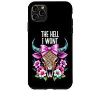 The Hell I Wont Cowgirl Boho Cow Skull Cowboy Go Milk a Bull Case for iPhone 11 Pro Max