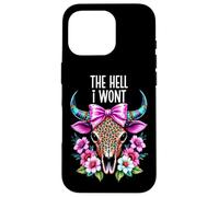 The Hell I Wont Cowgirl Boho Cow Skull Cowboy Go Milk a Bull Case for iPhone 16 Pro