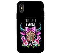 The Hell I Wont Cowgirl Boho Cow Skull Cowboy Go Milk a Bull Case for iPhone X/XS