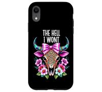 The Hell I Wont Cowgirl Boho Cow Skull Cowboy Go Milk a Bull Case for iPhone XR